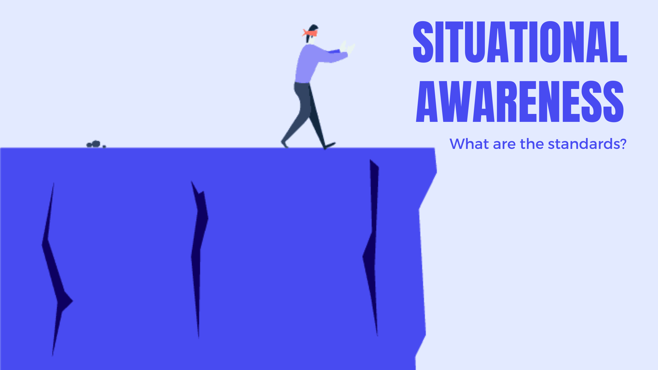 Why are there No Standards for Situational Awareness?