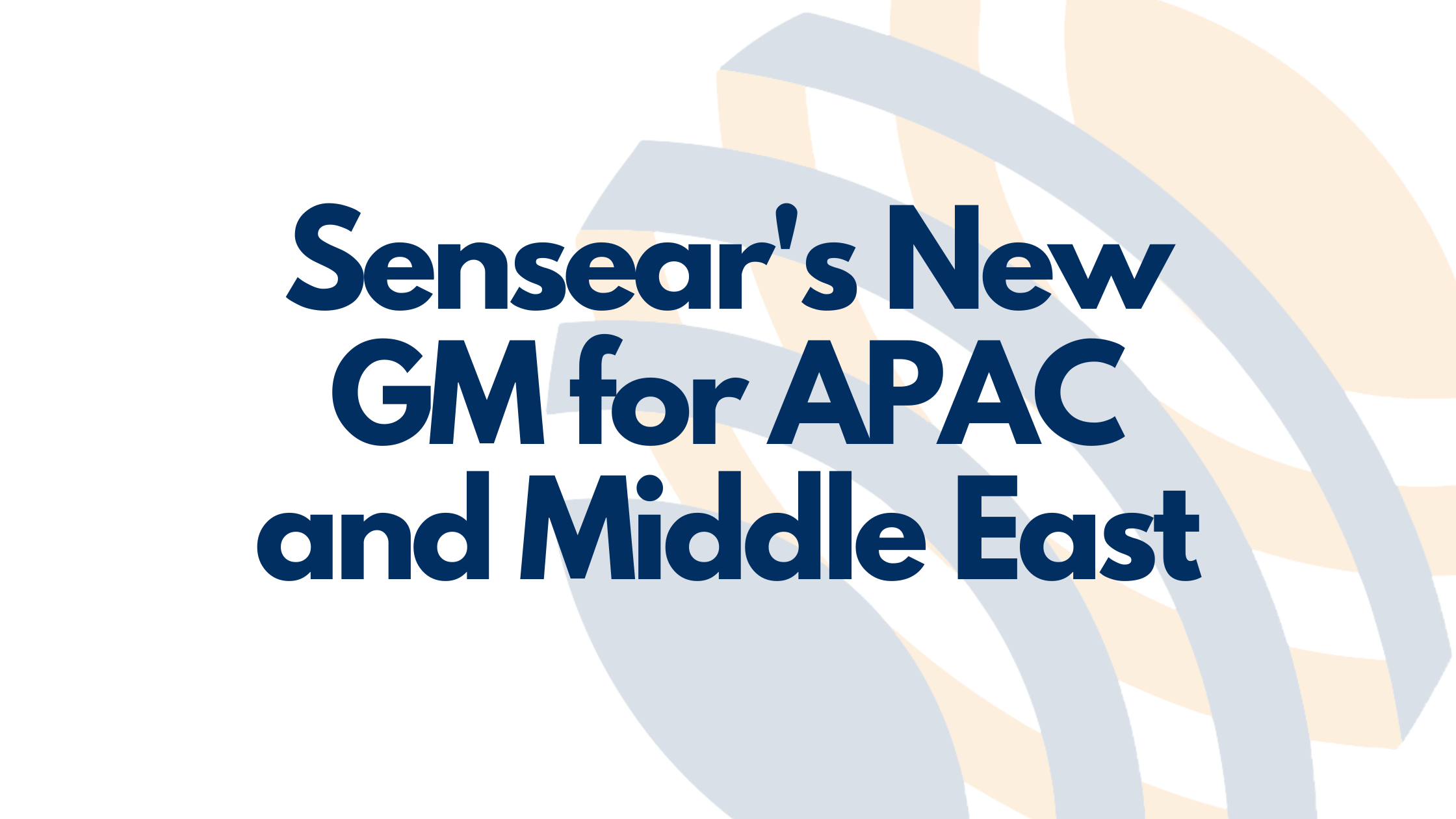 Sensear Appoints Ajay Nair as General Manager of APAC and Middle East