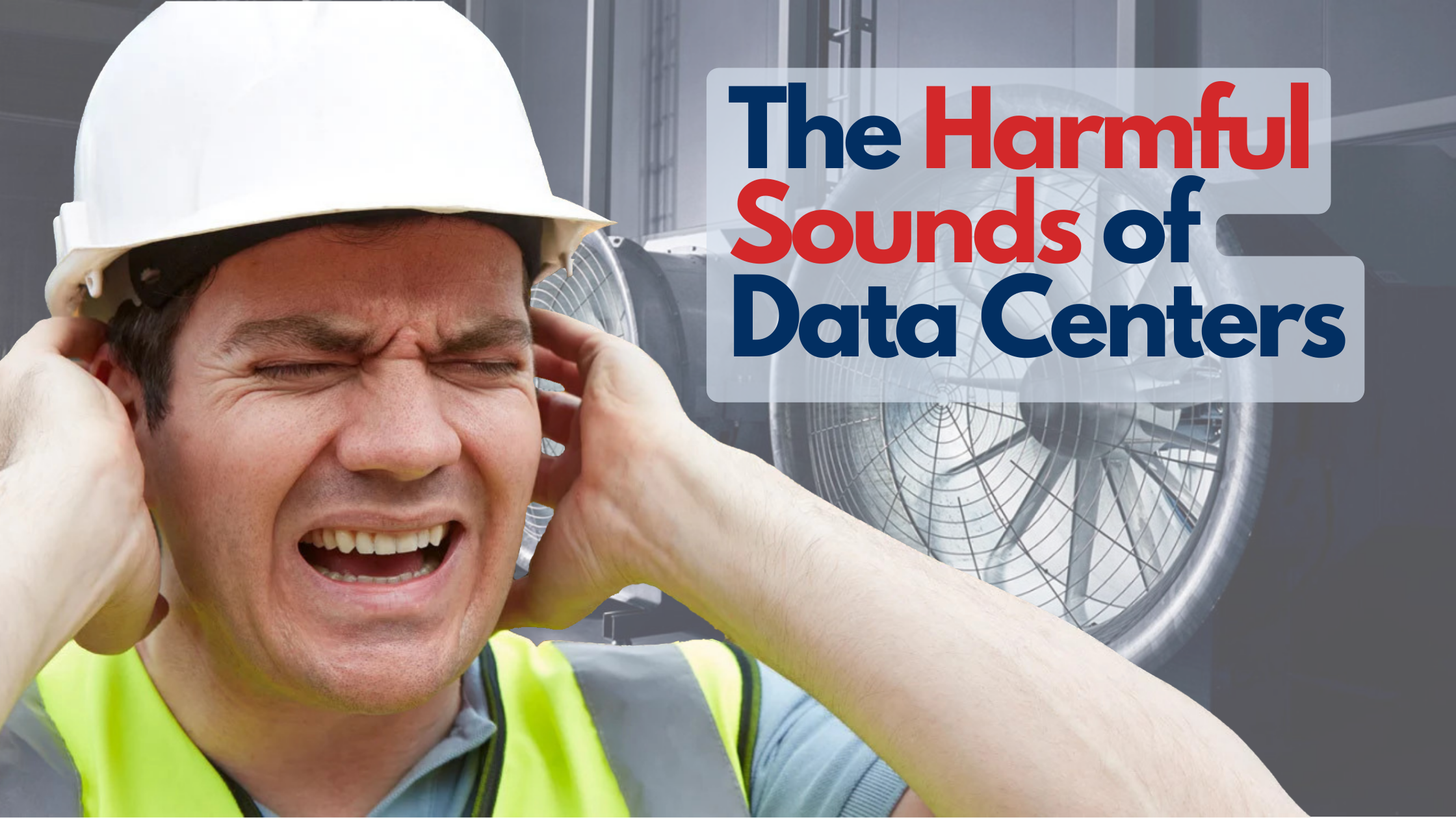 The Harmful Sounds of Data Centers