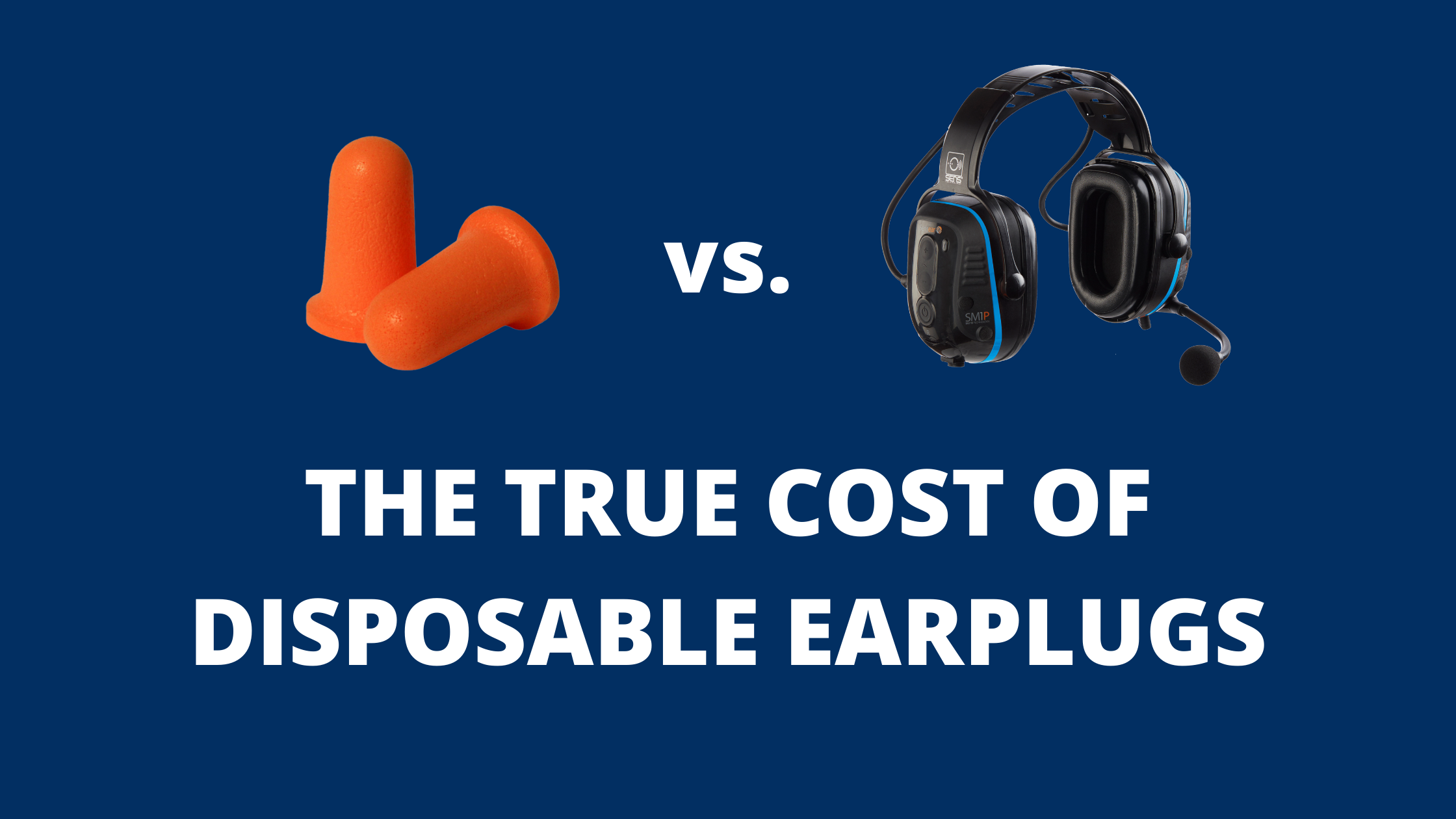 Disposable earplugs vs. Sensear headsets